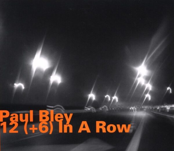Bley Paul - 12 6 In A Row