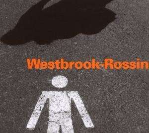 Mike Westbrook - Westbrook-Rossini