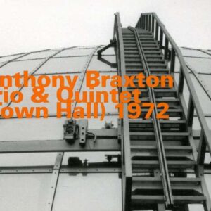 Anthony Braxton - Town Hall 1972