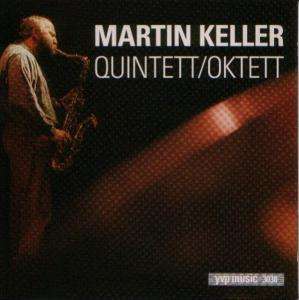 Martin Keller Quintett - Keller Quintett