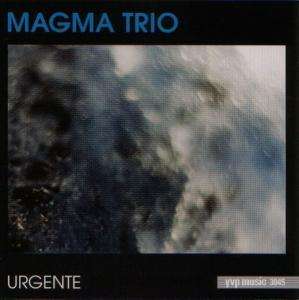Magma Trio - Urgente