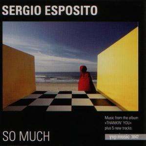 Sergio Esposito - So Much