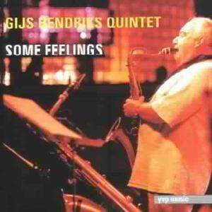 Gijs Hendriks Quintet - Some Feelings