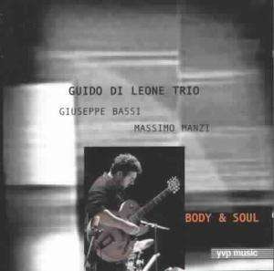 Guido Di Leone Trio - Body & Soul