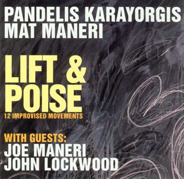 Pandelis Karayorgis - Lift And Poise