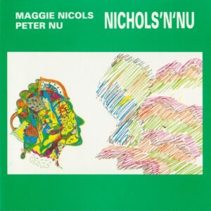 Maggie Nicols - Nicols 'N' Nu
