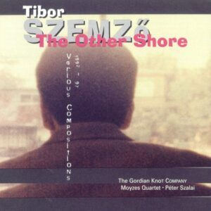 Tibor Szemzo - The Other Shore