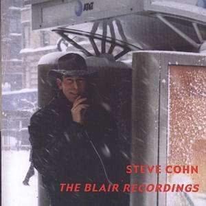 Steve Cohn - The Blair Recordings