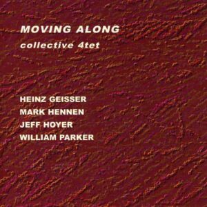 Collective 4Tet - Moving Along