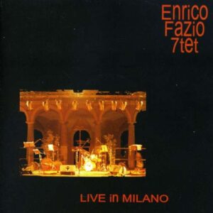 Enrico Fazio 7Tet - Live In Milano