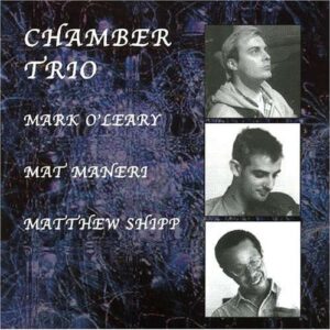 Mark O'Leary - Chamber Trio