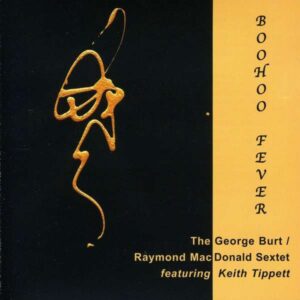 George Burt - Boohoo Fever
