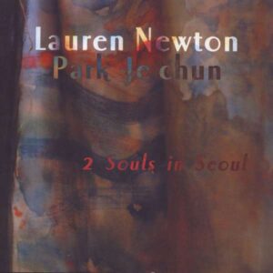 Lauren Newton - 2 Souls In Seoul