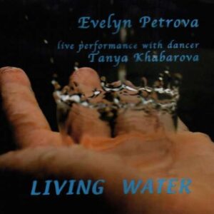 Evelyn Petrova - Living Water