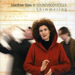 Joachim Gies & Sound Body Cells - Shimmering