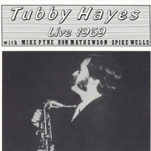 Tubby Hayes - Live 1969