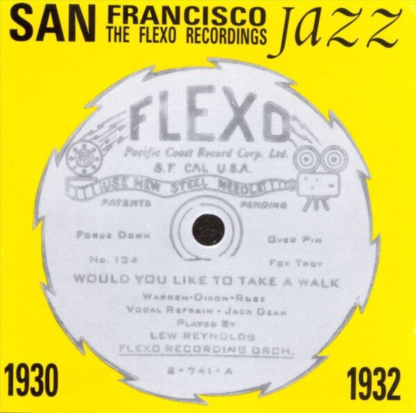 San Francisco Jazz - The Flexo Recordings 1930-1932