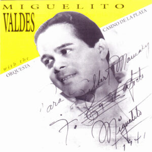 Miguelito Valdes & Orquesta Casino De La Playa - 1937-1940