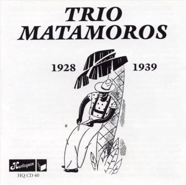 Trio Matamoros - Supreme Cuban Group 1928-1939