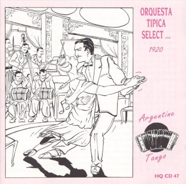 Orquesta Tipica Select… 1920 - Argentine Tango