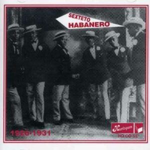 Sexteto Habanero - 1926-1931