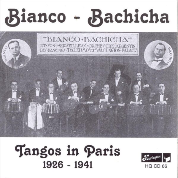 Bianco-Bachicha - Tangos In Paris 1926-1941