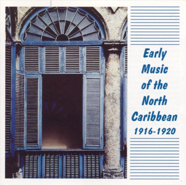 Early Music From North Caribbean - 1916-1920