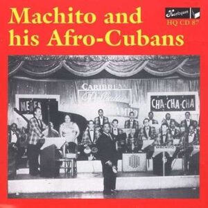 Machito & His Afro-Cubans - 1948-1950