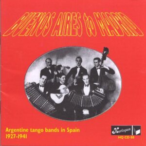 Argentine Tango Bands In Spain - 1927-1941
