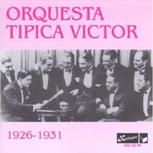 Orquesta Tipica Victor - 1925-1931