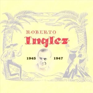 Roberto Inglez - 1945-1947