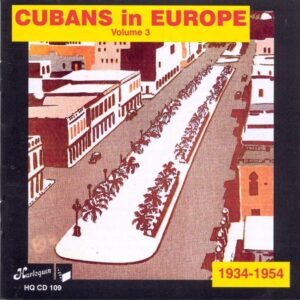 Cubans In Europe - Volume 3: 1934-1954
