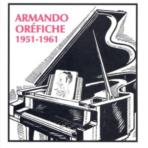 Armando Orefiche - Music Of Puerto Rico 1951-1961
