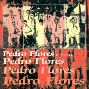 Pedro Flores - 1933-1942