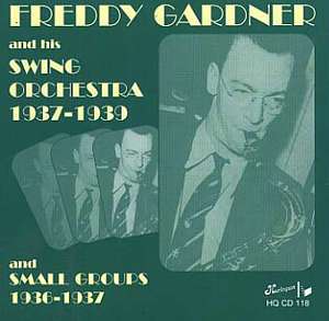 Freddy Gardner & His Swing Orchestra - 1936-1939
