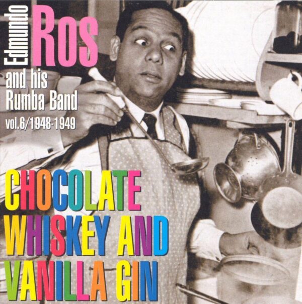 Edmundo Ros - Chocolate Whiskey & Vanilla Gin