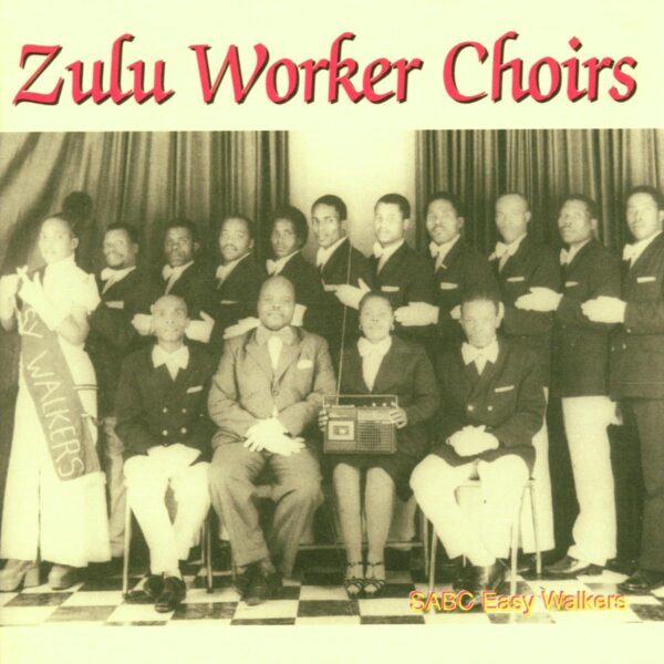 Zulu Worker Choirs In South Africa - SABC Easy Walkers 1982-1985