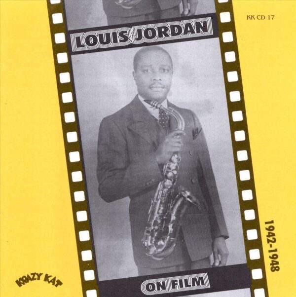 Louis Jordan - On Film 1942-1948