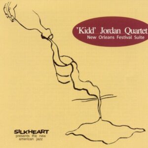 Kidd Jordan Quartet - New Orleans Festival Suite