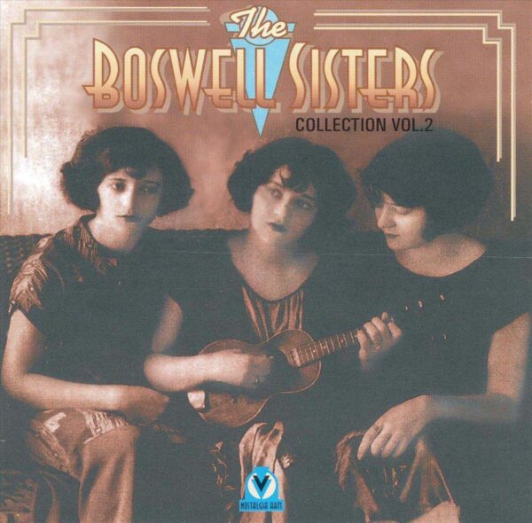 Boswell Sisters - Collection Vol.2: 1925-1932