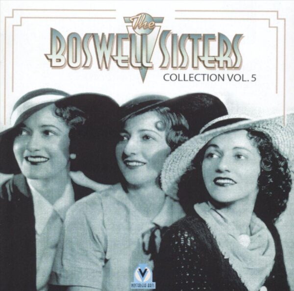 Boswell Sisters - Collection Vol.5: 1933-1936