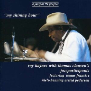 Roy Haynes Quartet - My Shining Hour