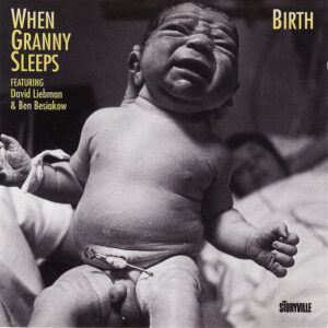 When Granny Sleeps - Birth
