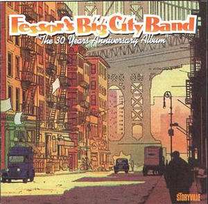 Fessor's Big City Band - The 30 Years Anniversary Album