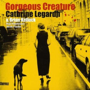Cathrine Legardh - Gorgeous Creature