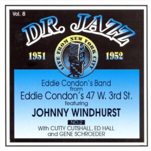 Eddie Condon - Doctor Jazz Vol.8