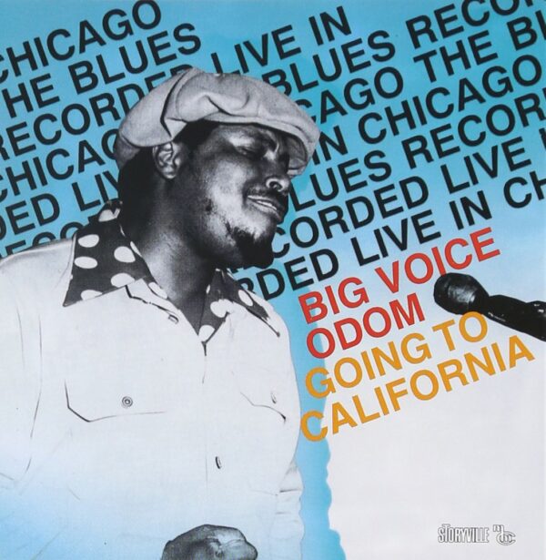 Big Voice Odom - Going To California - Mcm Blues Se