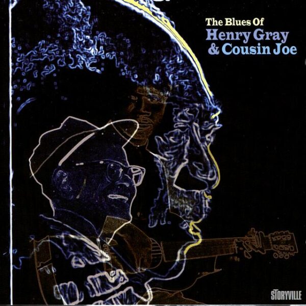 Henry Gray & Cousin Joe - The Blues Of…