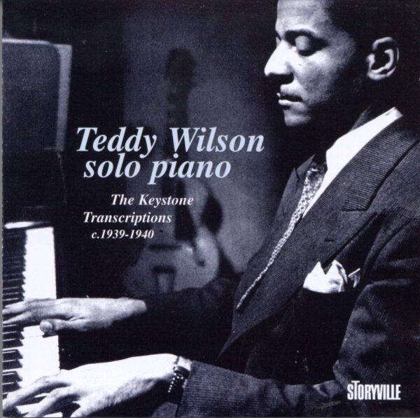 Teddy Wilson - Solos - The Keystone Transcripti