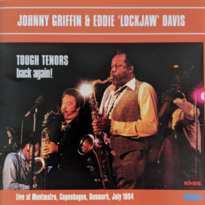 Johnny Griffin - Tough Tenors, Back Again!